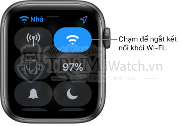 tat bat wifi - Cách sử dụng Trung tâm kiểm soát hiệu quả trên Apple Watch